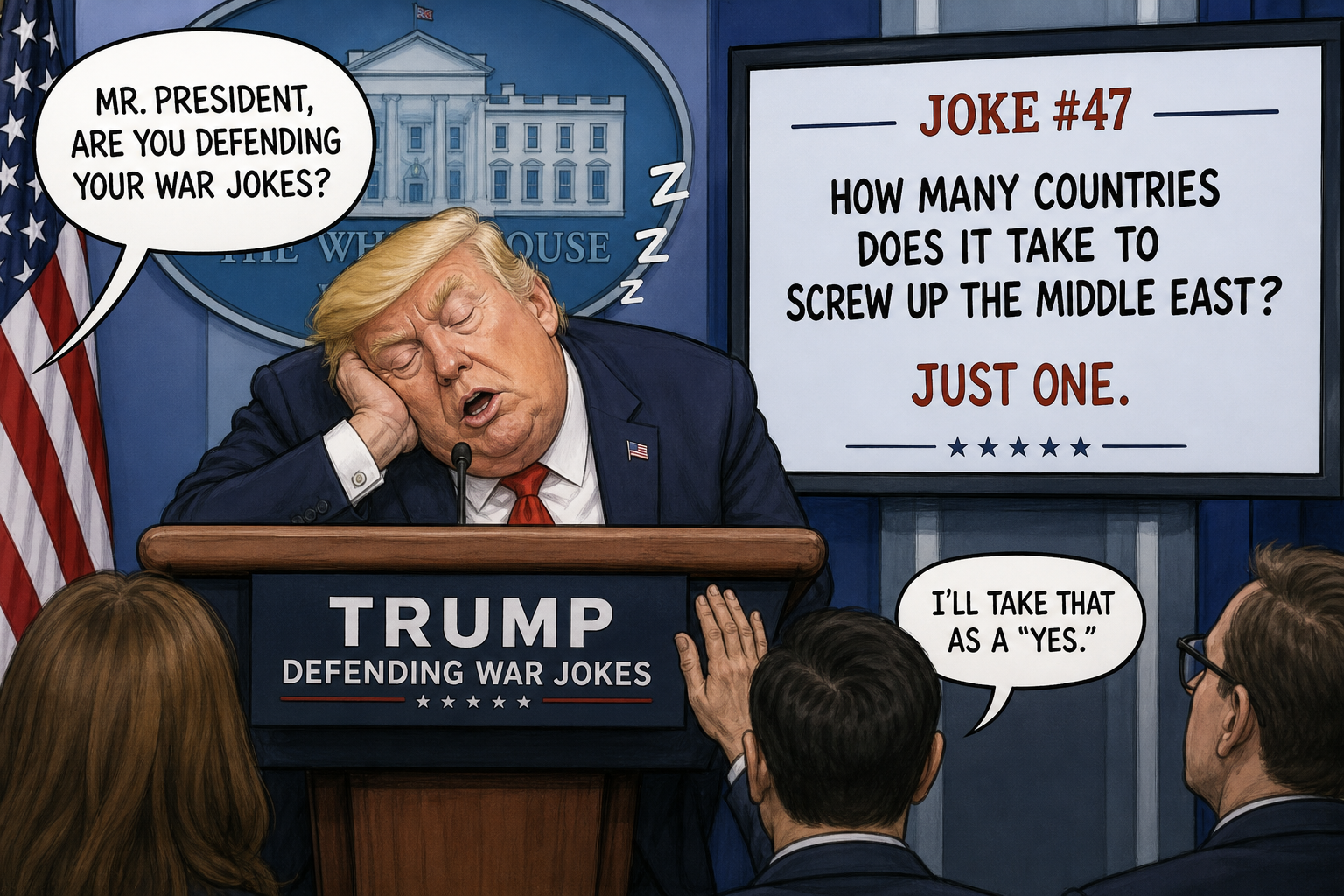 Satirical cartoon for Trump Falls Asleep While Defending War Jokes to Reporters